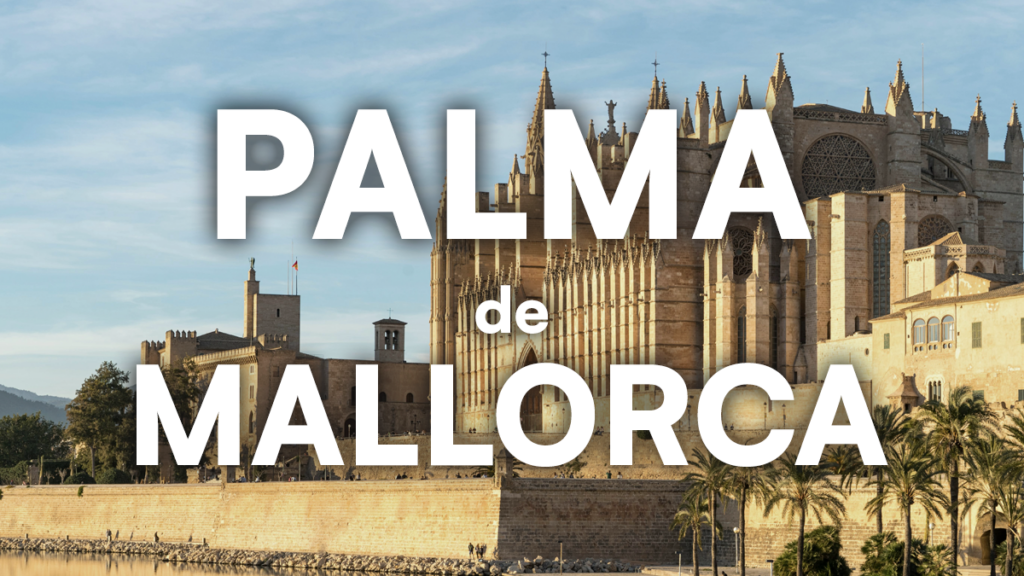 qué ver en Palma de Mallorca Destacada Blog